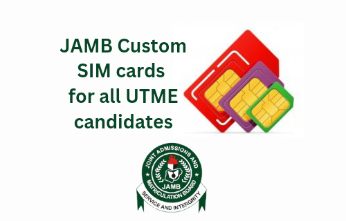 JAMB custom Simcards for 2024 2025 and going forward.